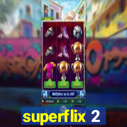 superflix 2